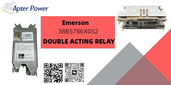Hiểu được rơle hành động kép Emerson 38B5786X052: Các tính năng và ứng dụng chính