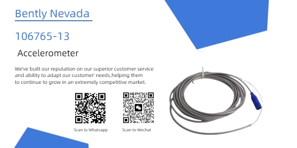 Bently Nevada tiết lộ 106765-13 gia tốc kế để tăng cường theo dõi sức khỏe máy móc